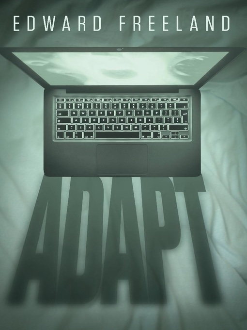 Title details for Adapt by Edward Freeland - Available